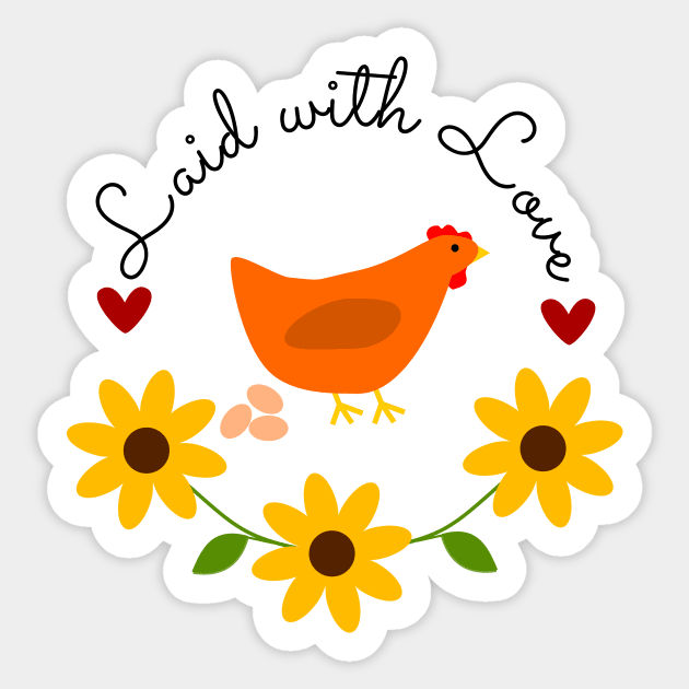 Laid with Love Chicken and Eggs Sticker by DandelionDays